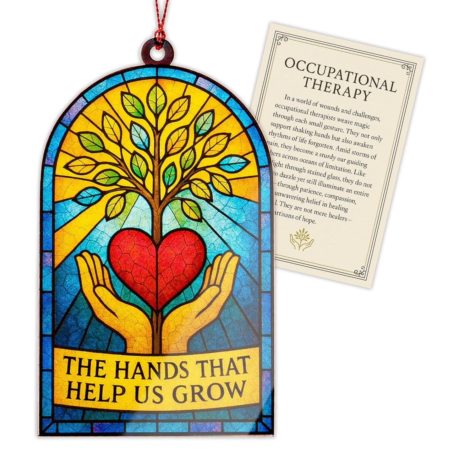 Occupational Therapy Ornament – The Hands That Help Us Grow | Healing Gift – Appreciation Keepsake – Thank You Present for Therapists – Suncatcher Effect Stained Glass Window – Car Hanging
