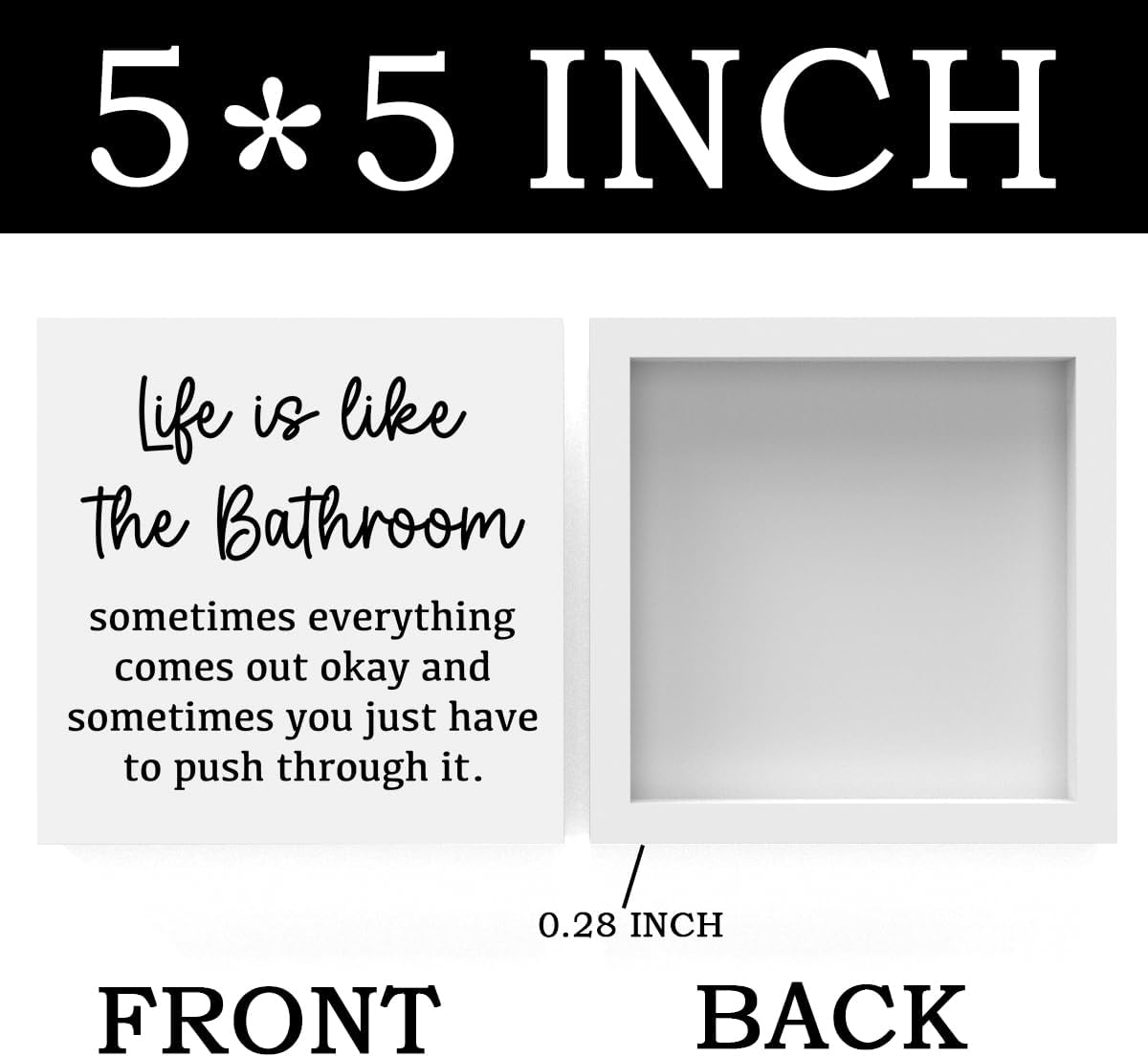 Life Is Like The Bathroom - Black and White Bathroom Decor Sign, Funny Wooden Box for Home Farmhouse Living Room Table Shelves