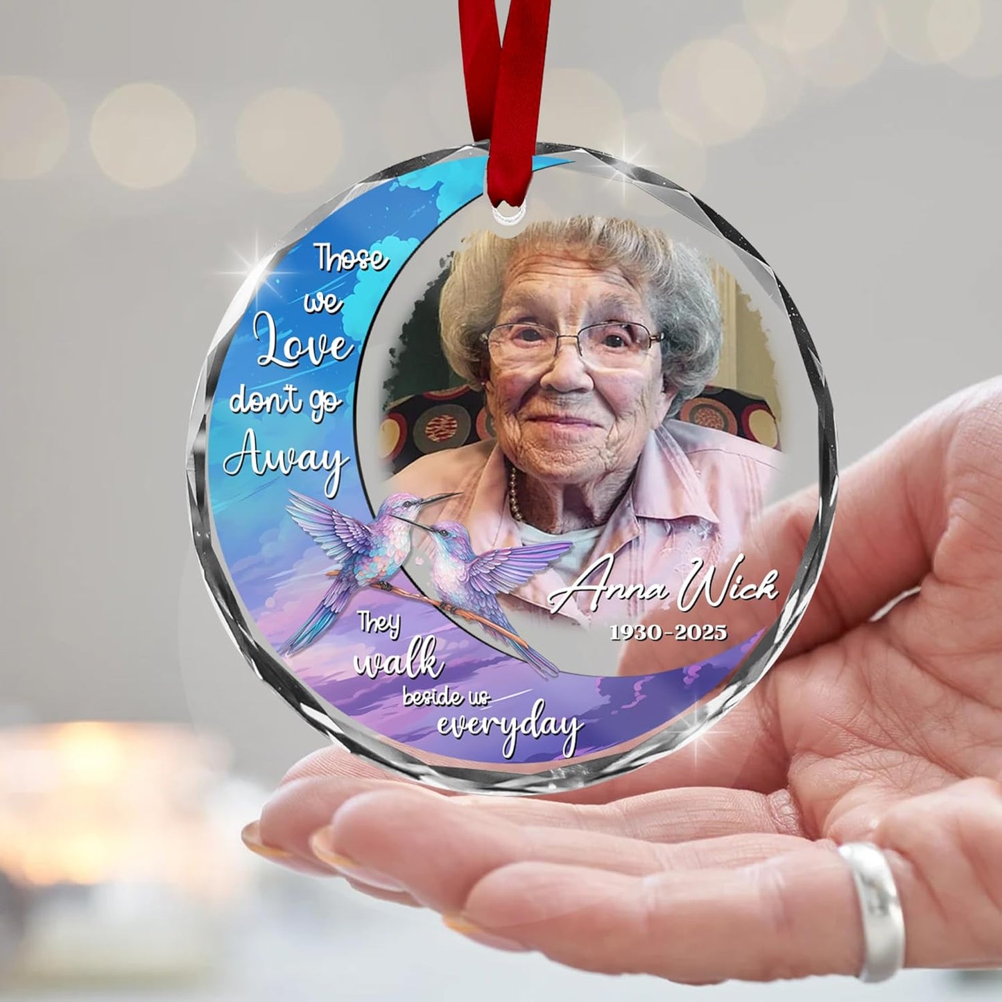 Personalized Memorial Hummingbird Glass Ornament – in Loving Memory of Anna Wick – Custom Photo, Name, Birth Year & Passing Year – “Those We Love Don’t Go Away” Memorial Keepsake