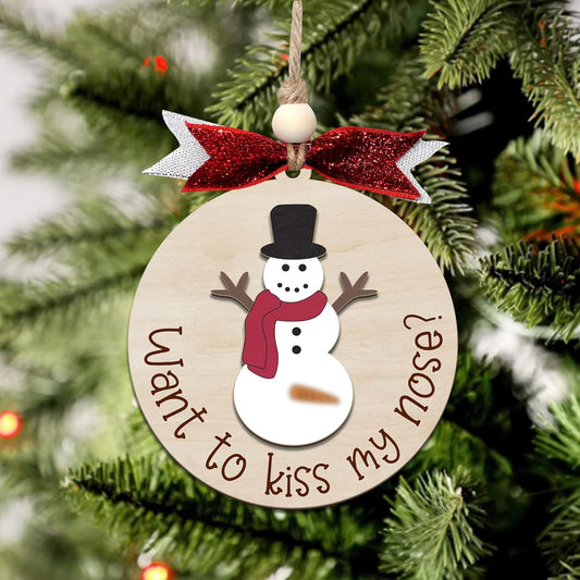 Funny Christmas Ornament – Adult Humor Snowman “Want to Kiss My Nose?” Wooden Round Tree Decoration, Hilarious Gag Gift for White Elephant, Secret Santa Exchange(L15)